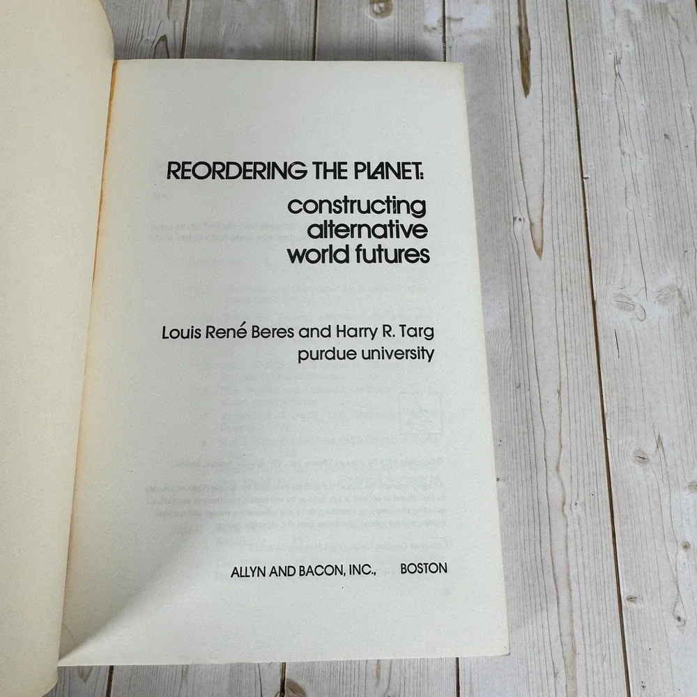 Reordering The Planet Beres Targ 1974 First Edition Political Science Allyn